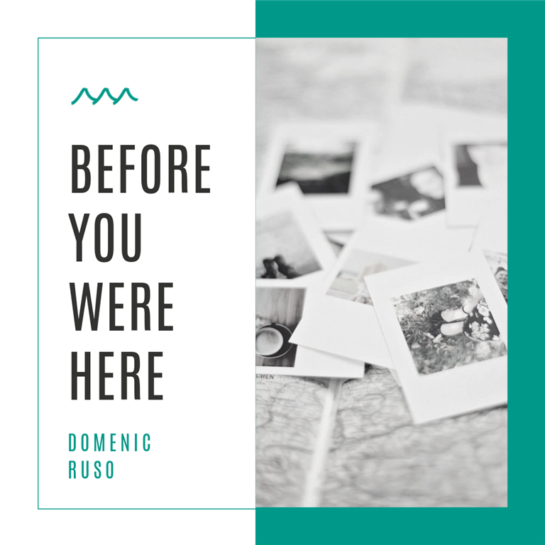 Before You Were Here - Dom Ruso