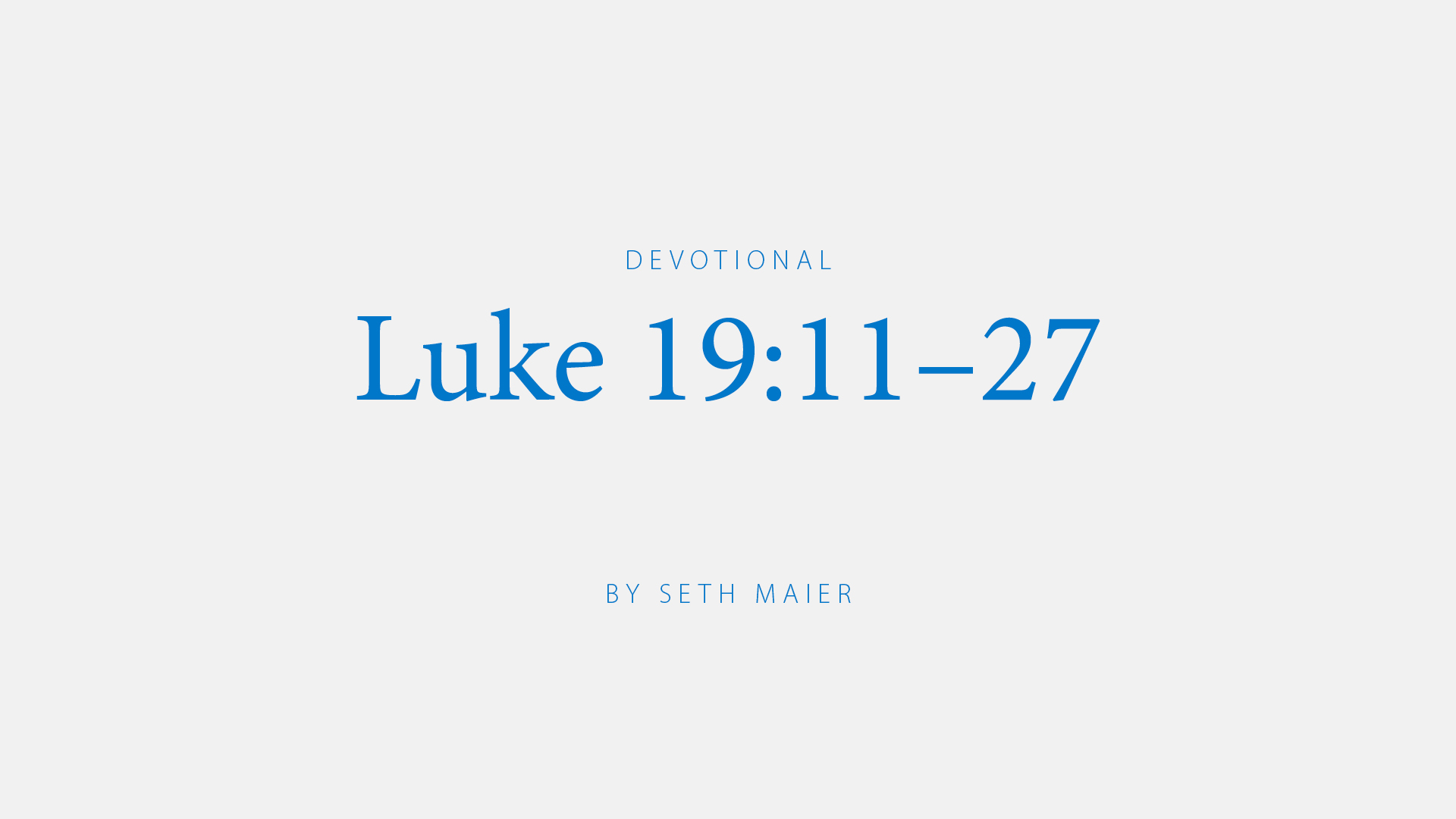 Luke 19:11–27