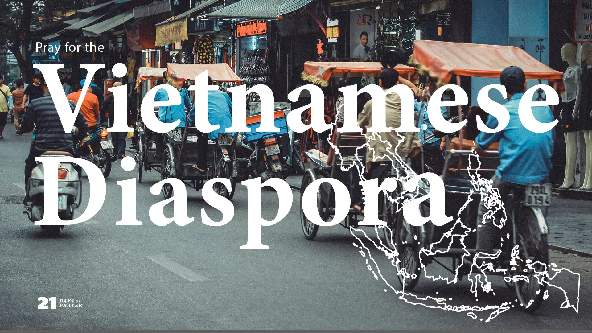 21 Days of Prayer - Day 21: Vietnamese Diaspora in Cambodia
